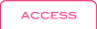 ACCESS：会場アクセス