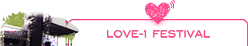 LOVE-1 FESTIVAL：LOVE-1 フェスティバル